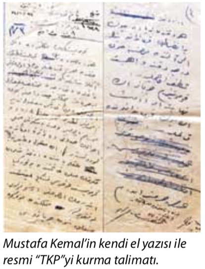 Mustafa Kemal’in kendi el yazısı ile resmi “TKP”yi kurma talimatı.