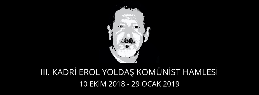 III. Kadri Erol Yoldaş Komünist Hamlesi