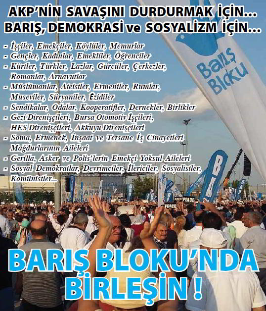 AKP’NİN SAVAŞINI DURDURMAK İÇİN… BARIŞ, DEMOKRASİ ve SOSYALİZM İÇİN…