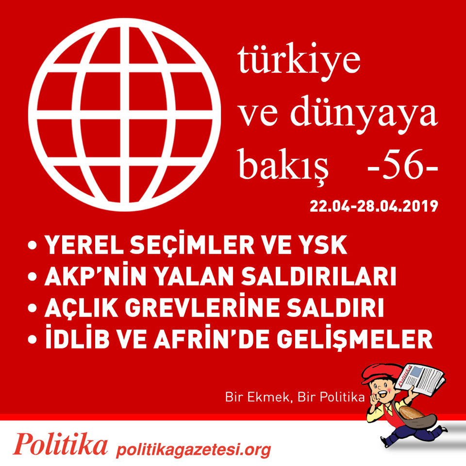 POLİTİKA’DAN GEÇMİŞ HAFTAYA BAKIŞ 22.04-28.04.2019